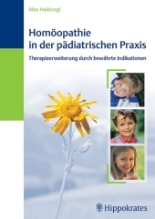 Homöopathie in der pädiatrischen Praxis - Max Haidvogl