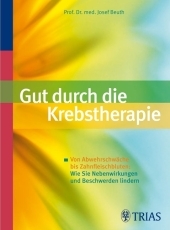 Gut durch die Krebstherapie - Josef Beuth