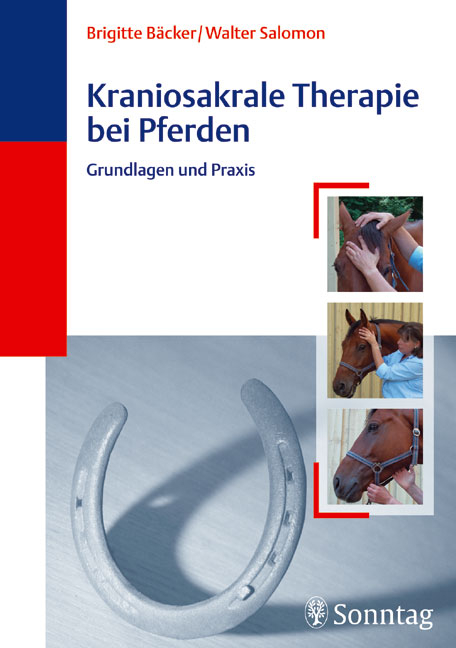 Kraniosakrale Osteopathie bei Pferden - Brigitte Bäcker, Walter Salomon
