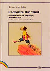 Bedrohte Kindheit - Norbert Enders