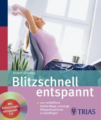 Blitzschnell entspannt - Robert Sonntag