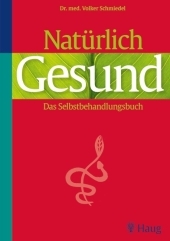 Natürlich gesund ! - Volker Schmiedel, Nathalie Blanck, Dagmar Reiche