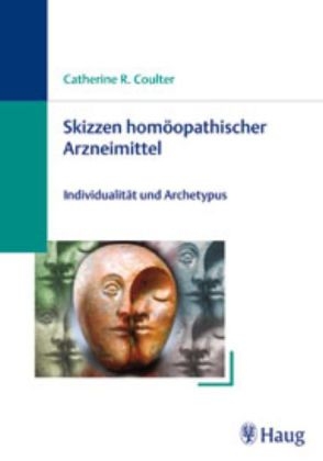 SKizzen homöopathischer Arzneimittel - Catherine Catherine R. Coulter
