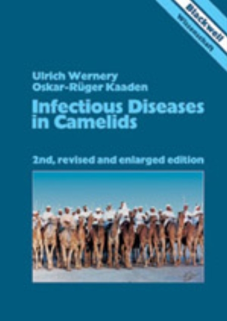 Infectious Diseases in Camelids 3826333047 - Gudrun Kaaden, Ulrich Wernery