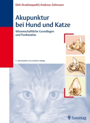 Akupunktur bei Hund und Katze - Dirk Draehmpaehl, Andreas Zohmann
