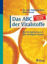 Das ABC der Vitalstoffe - Wolfgang Busse, Heinz Scholz