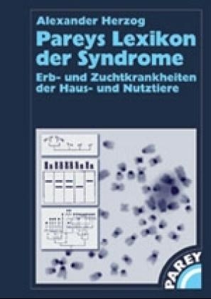 Pareys Lexikon der Syndrome - Alexander Herzog