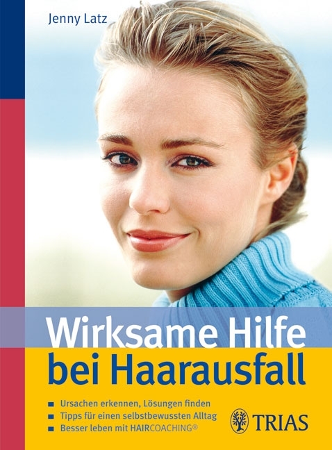 Wirksame Hilfe bei Haarausfall - Jenny Latz