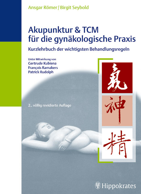 Akupunktur & TCM für die gynäkologische Praxis - Ansgar Th Römer, Birgit Seybold