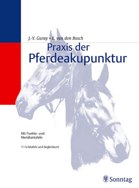 Praxis der Pferdeakupunktur - Jean-Yves Guray