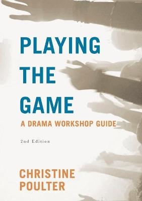 Playing the Game - Christine Poulter