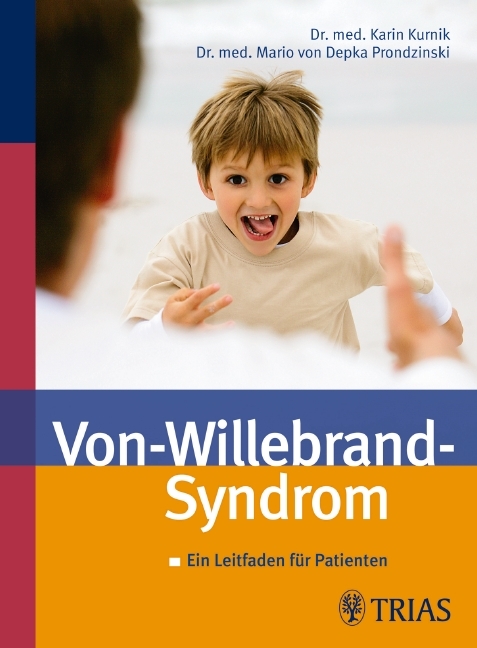 Das Von-Willebrand-Syndrom - Karin Kurnik, Mario von Depka Prondzinski