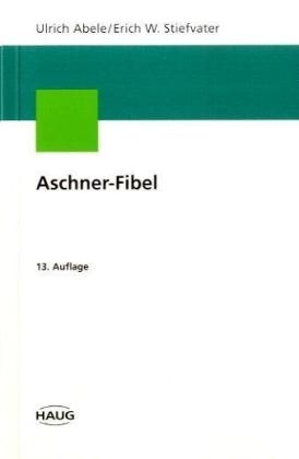 Aschner-Fibel - Ulrich Abele, Erich W Stiefvater