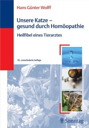 Unsere Katze - gesund durch Homöopathie - Hans Hans Günter Wolff