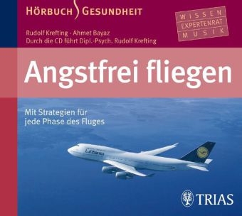 Angstfrei fliegen - Hörbuch - Rudolf Krefting, Ahmet Bayaz