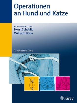 Operationen an Hund und Katze - Stephan Schebitz, Wilhelm Brass