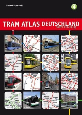 Tram Atlas Deutschland 4 - Robert Schwandl