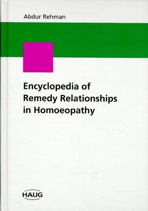 Encyclopedia of Remedy Relationships in Homoeopathy - 