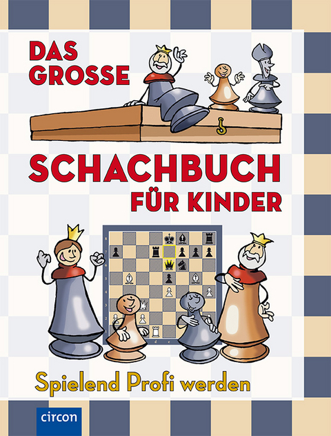 Das große Schachbuch für Kinder - Ferenc Halász, Zoltán Géczi