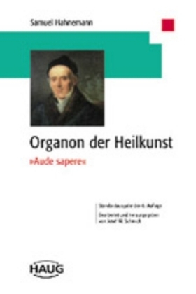 Organon der Heilkunst - Standardausgabe der 6. Auflage 3776017597 - 