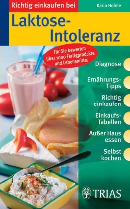 Richtig einkaufen bei Laktose-Intoleranz - Karin Hofele