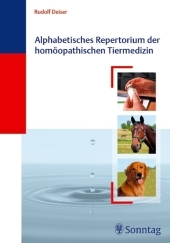 Alphabetisches Repertorium der homöopathischen Tiermedizin - Rudolf Deiser