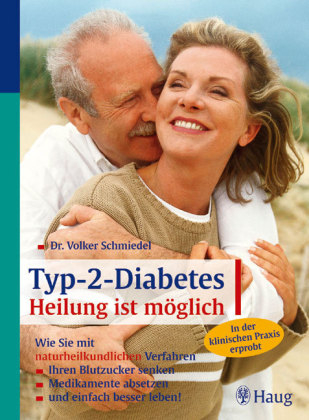 Typ-2-Diabetes: Heilung ist möglich - Volker Schmiedel