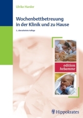 Wochenbettbetreuung in der Klinik und zu Hause - 