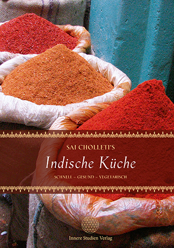 Sai Cholleti`s indische Küche - Sai Cholleti