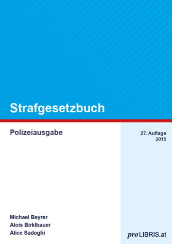 Strafgesetzbuch - Michael Beyrer, Alois Birklbauer, Alice Sadoghi