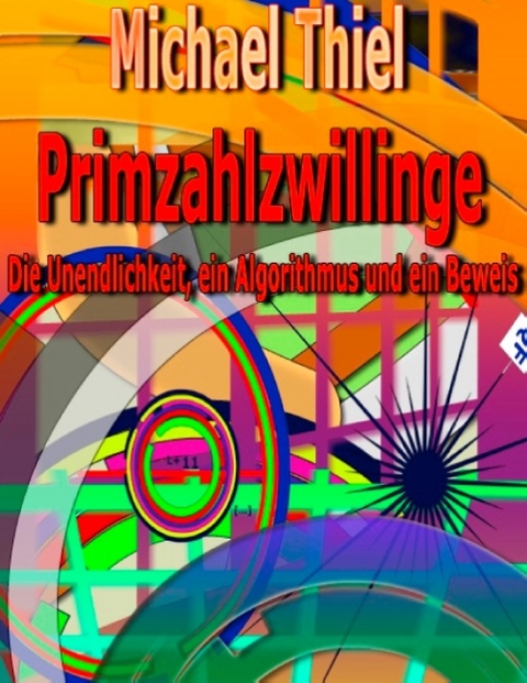 Primzahlzwillinge - Michael Thiel