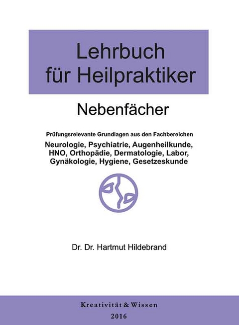 Lehrbuch für Heilpraktiker, Band 2: Nebenfächer - Hartmut Hildebrand