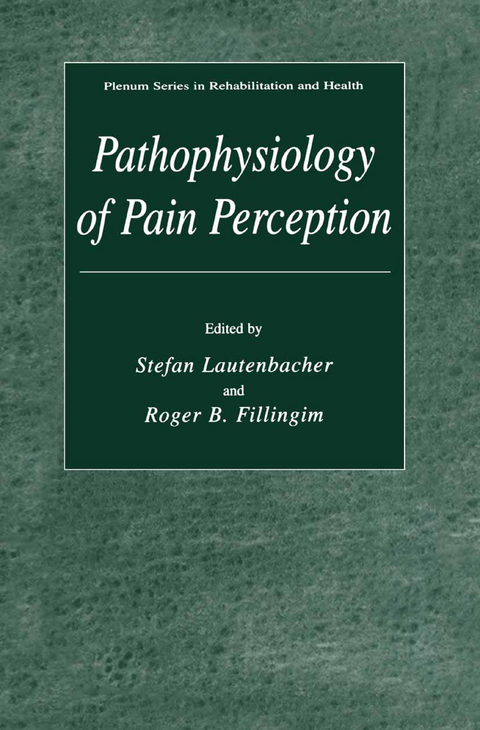 Pathophysiology of Pain Perception - 