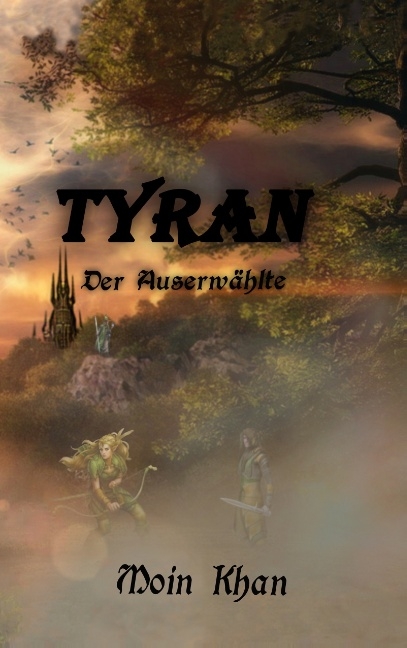 Tyran der Auserwählte - Khan Moin