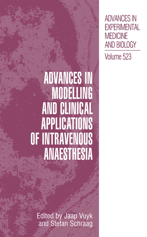 Advances in Modelling and Clinical Application of Intravenous Anaesthesia - 