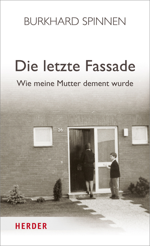 Die letzte Fassade - Burkhard Spinnen