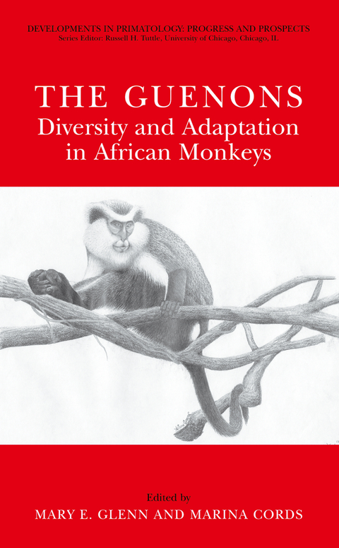 The Guenons: Diversity and Adaptation in African Monkeys - 