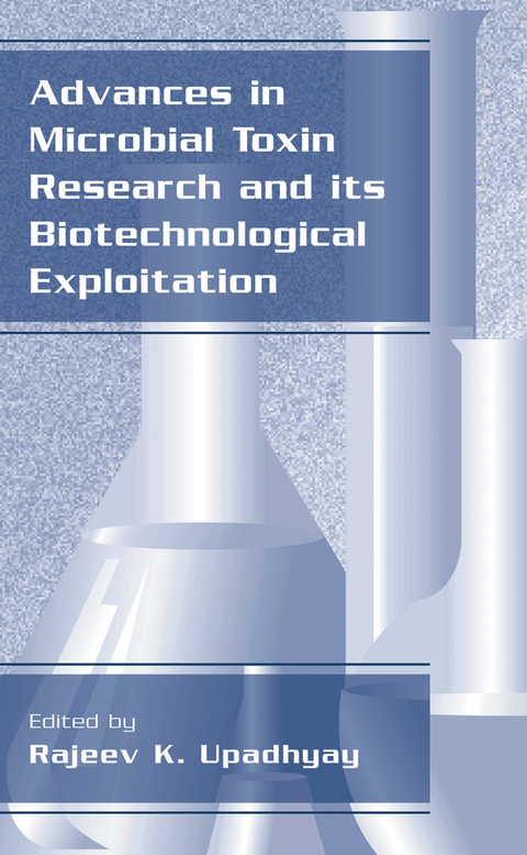 Advances in Microbial Toxin Research and Its Biotechnological Exploitation - 