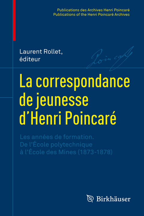 La correspondance de jeunesse d’Henri Poincaré - 