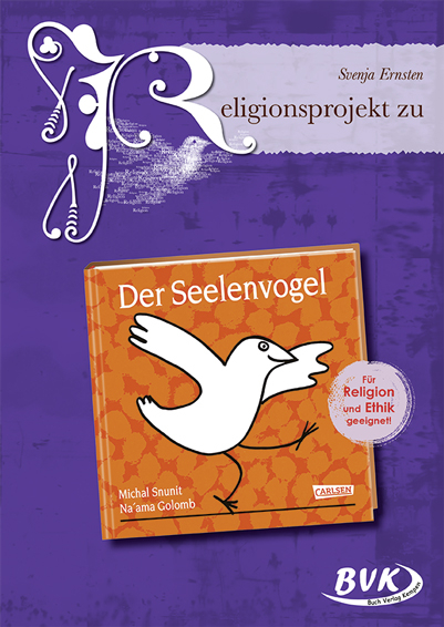 Religionsprojekt zu Der Seelenvogel - Svenja Ernsten