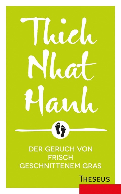 Der Geruch von frisch geschnittenem Gras - Thich Nhat Hanh