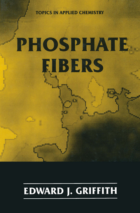 Phosphate Fibers - Edward J. Griffith