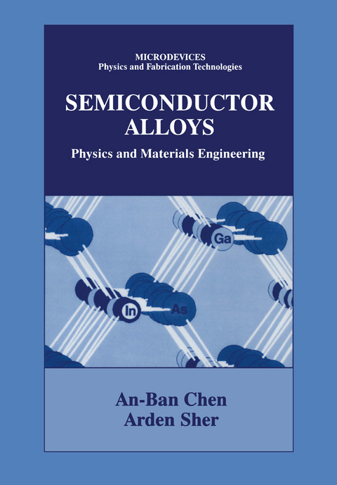 Semiconductor Alloys -  An-Ben Chen, Arden Sher