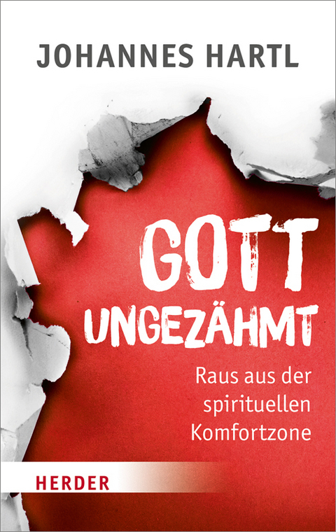 Gott ungezähmt - Johannes Hartl