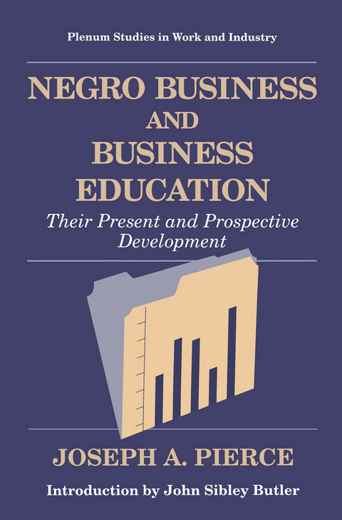 Negro Business and Business Education - Joseph A. Pierce