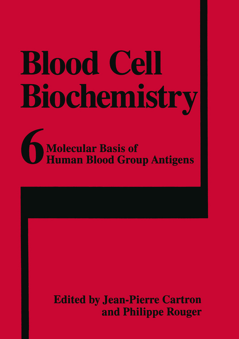 Molecular Basis of Human Blood Group Antigens - 