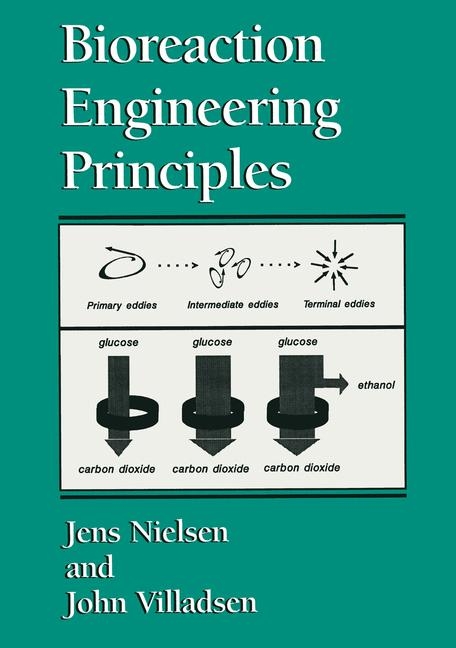 Bioreaction Engineering Principles - Jens C. O. Nielsen, John Villadsen