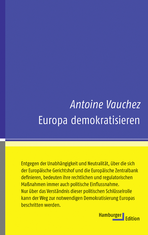Europa demokratisieren - Antoine Vauchez