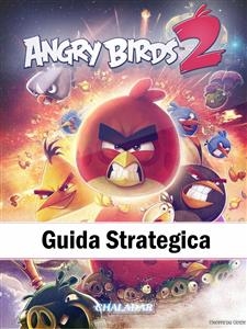 Angry Birds 2 Guida Strategica -  HIDDENSTUFF ENTERTAINMENT