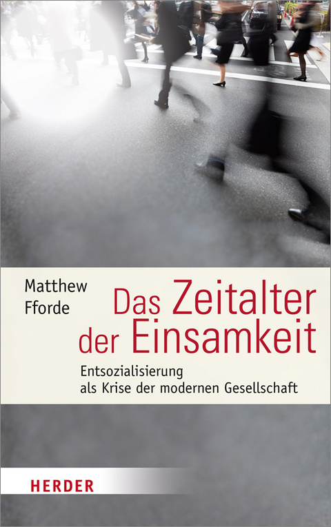 Das Zeitalter der Einsamkeit - Matthew Fforde